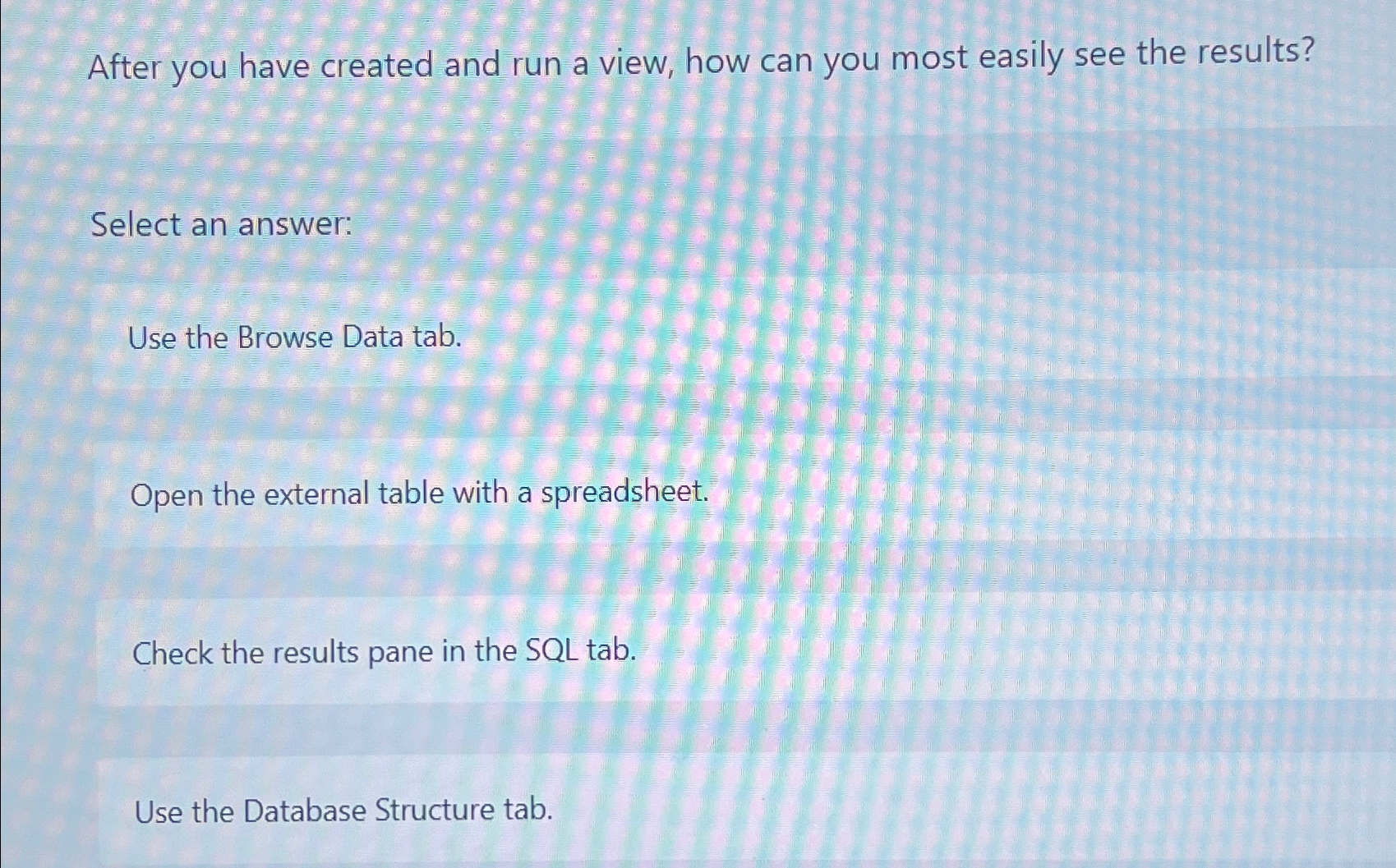 After you have created and run a view, how can