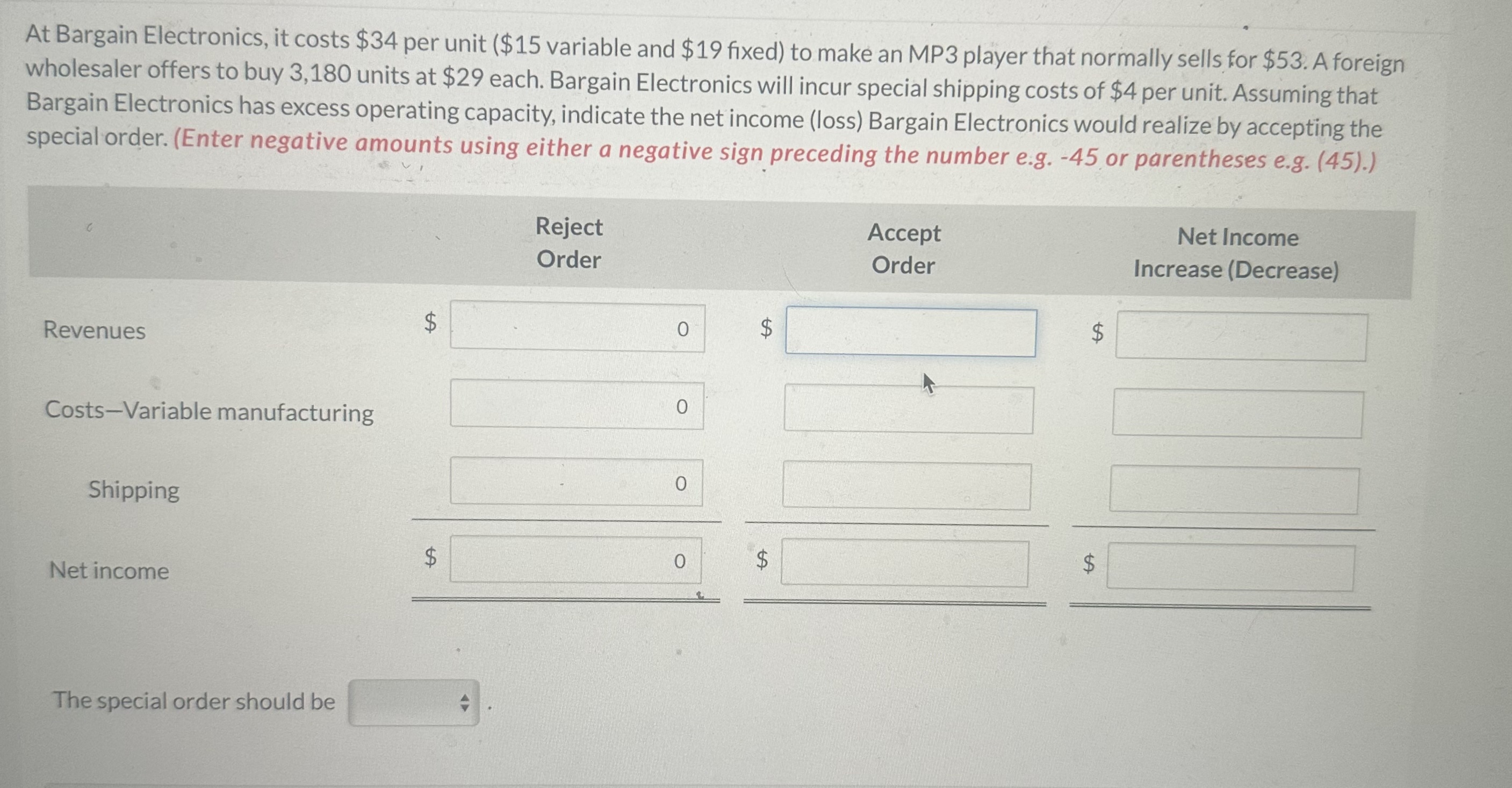 At Bargain Electronics, it costs $ 3 4 per unit (