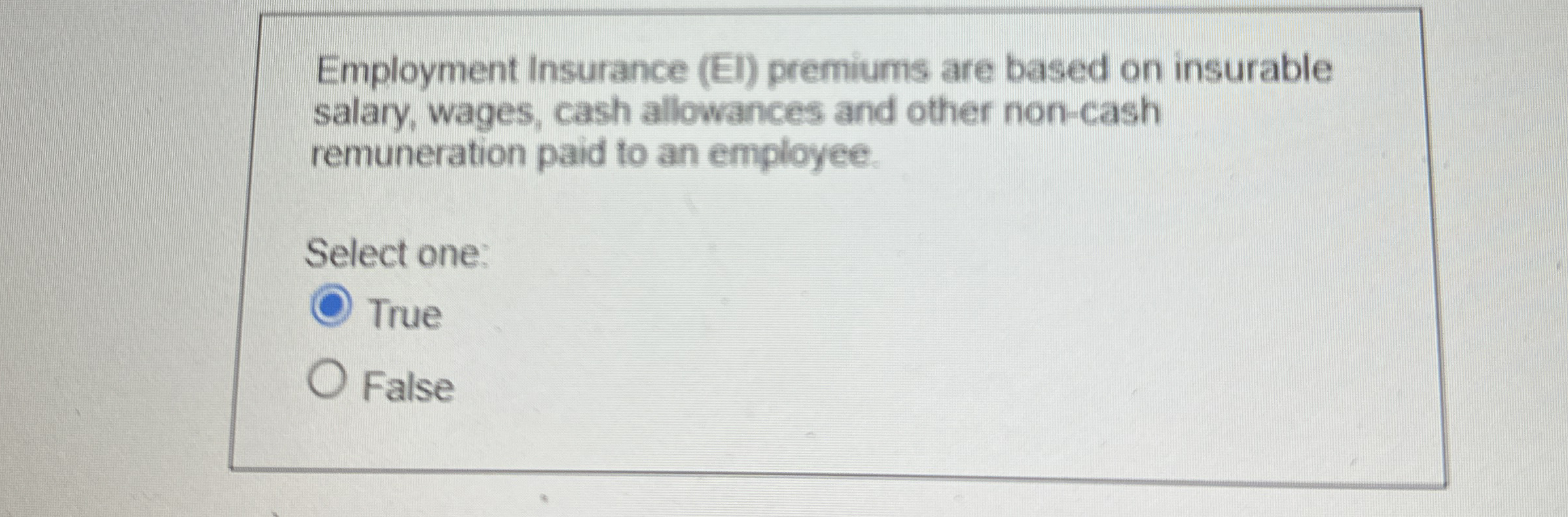 Employment Insurance ( El ) premiums are based on