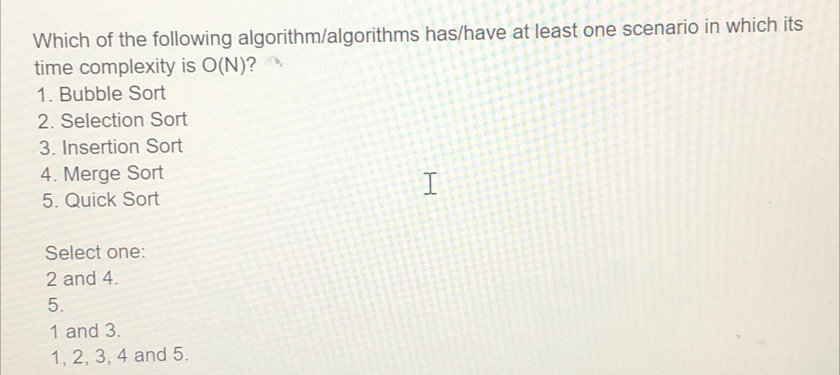 Which of the following algorithm / algorithms has