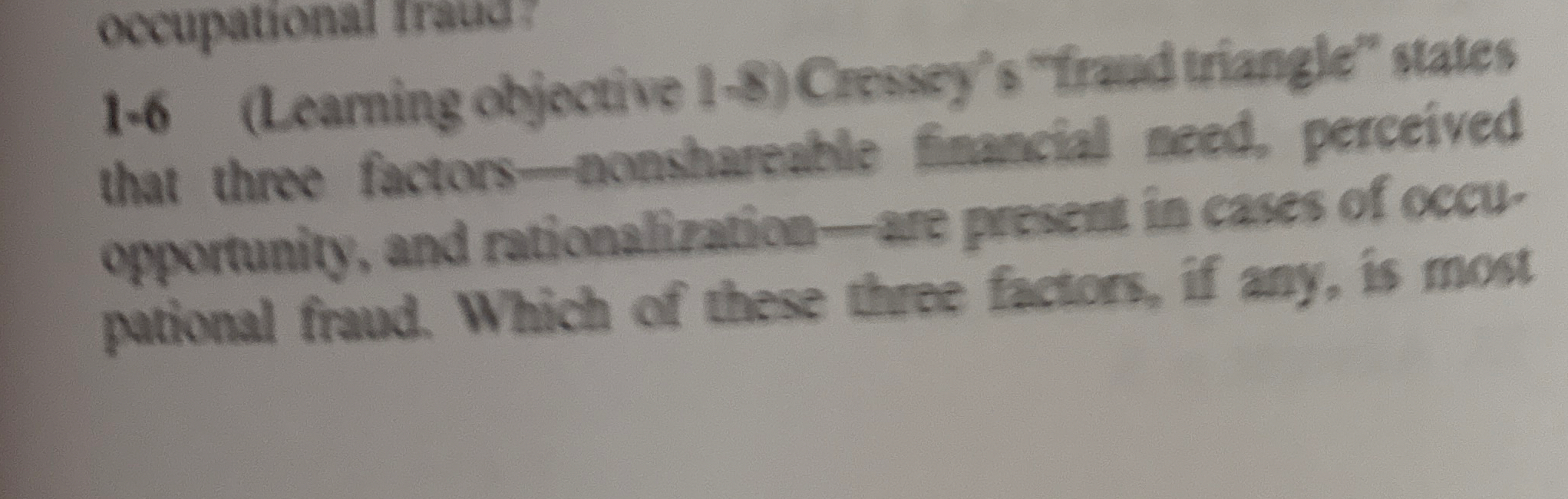 1 - 6 ( Learning ohjective 1 - 8 ) Cressey's