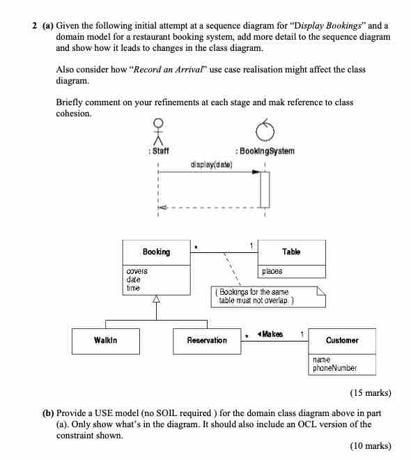 2 ( a ) Given the following initial attempt at a