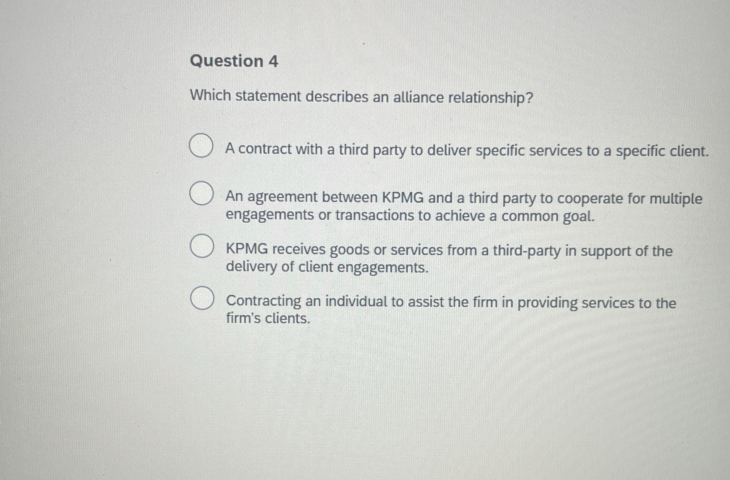 Question 4 Which statement describes an alliance