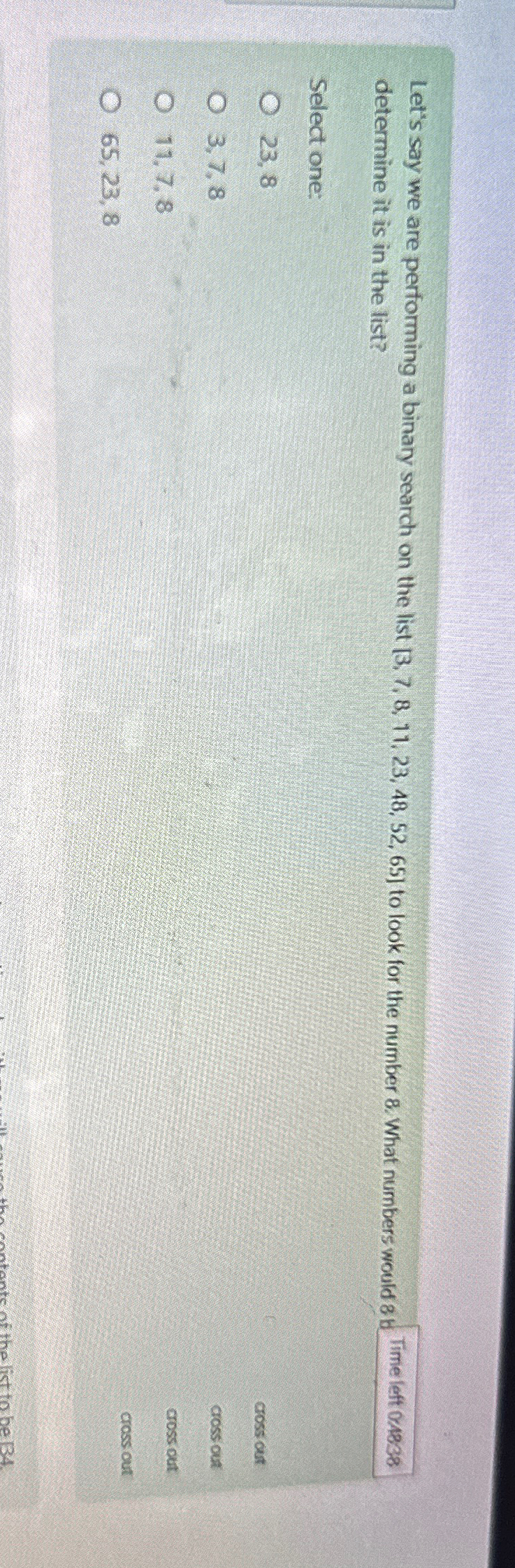Let's say we are performing a binary search on