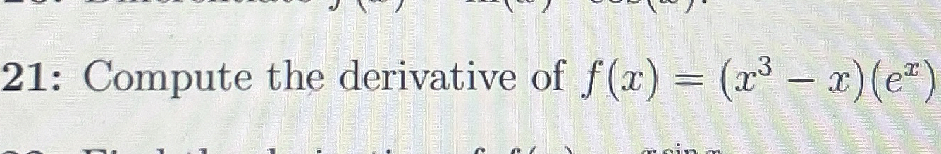 2 1 : Compute the derivative of f ( x ) = ( x 3 -