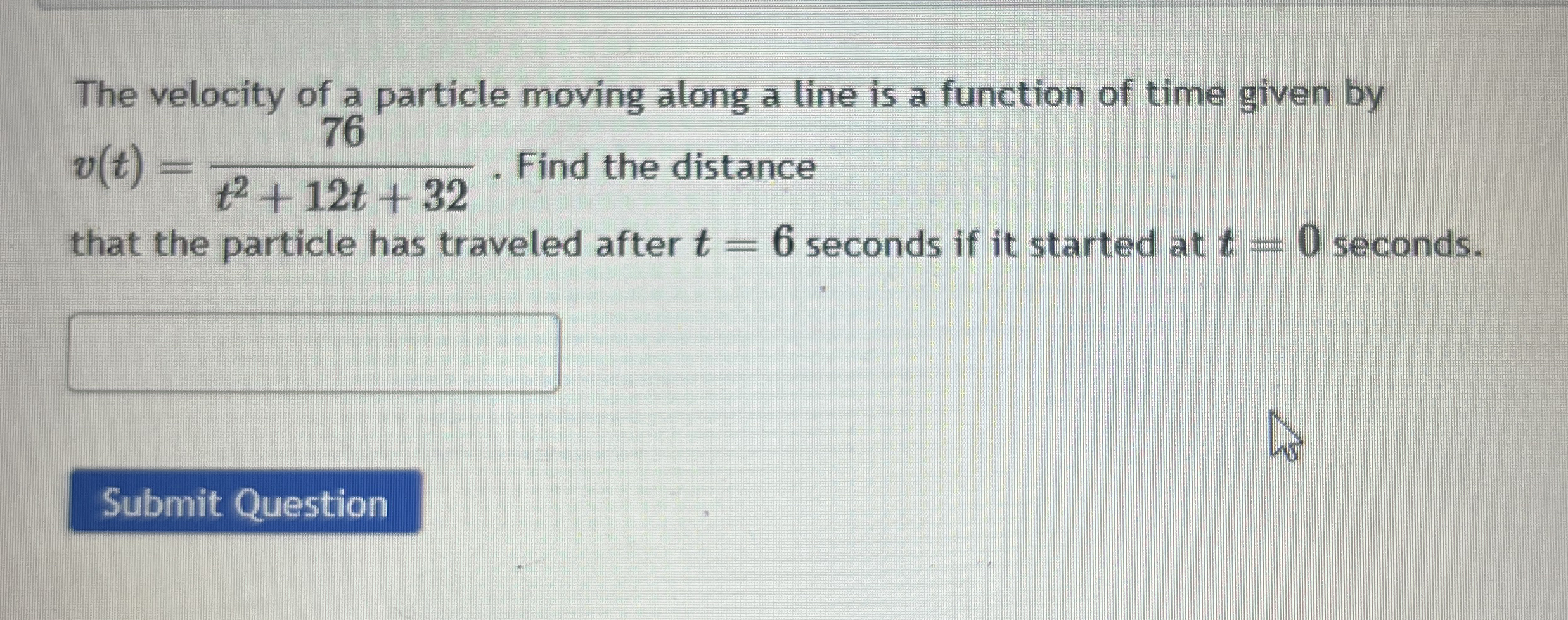 The velocity of a particle moving along a line is