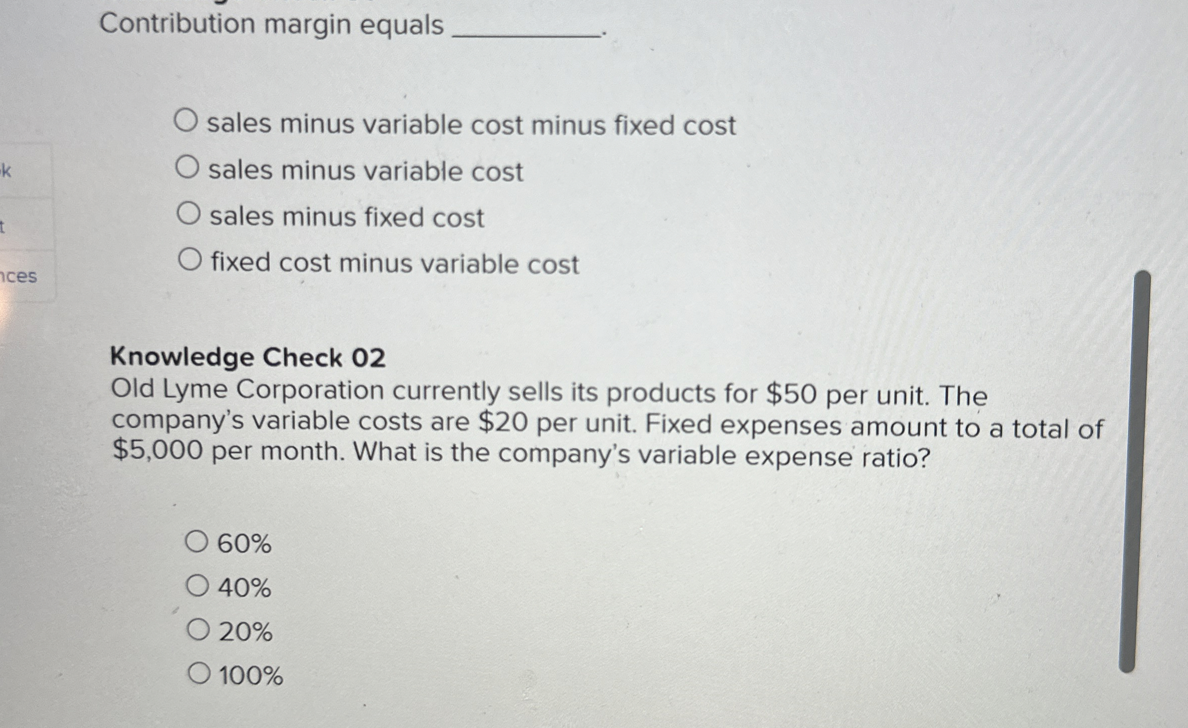 Contribution margin equals sales minus variable