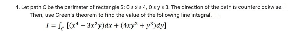Let path C be the perimeter of rectangle S : 0 x