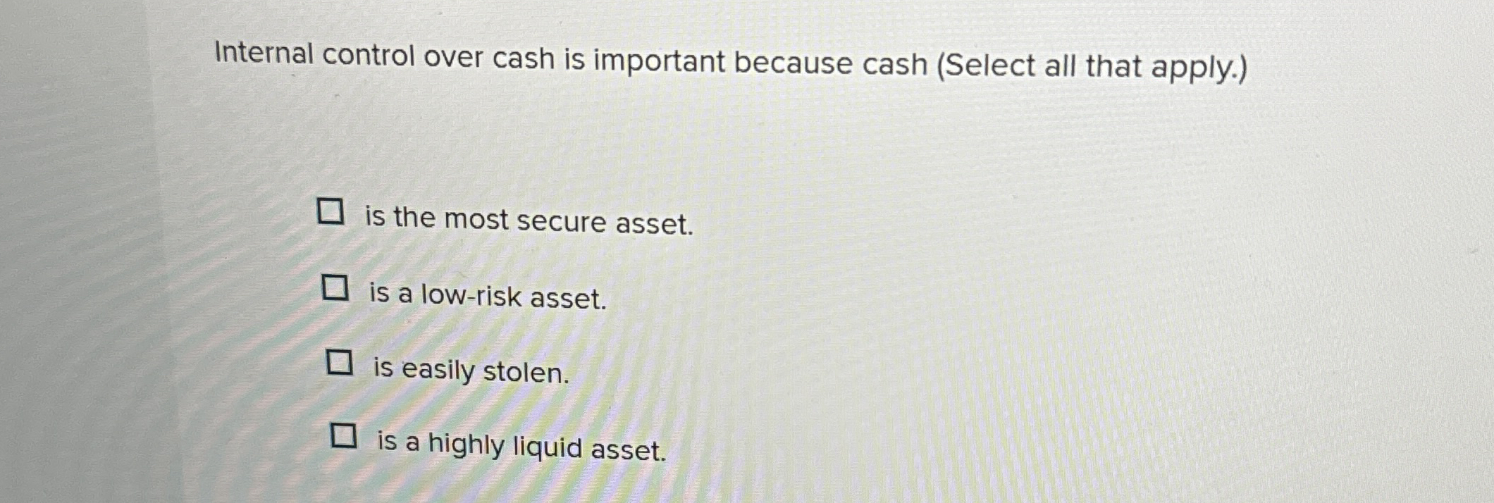 Internal control over cash is important because