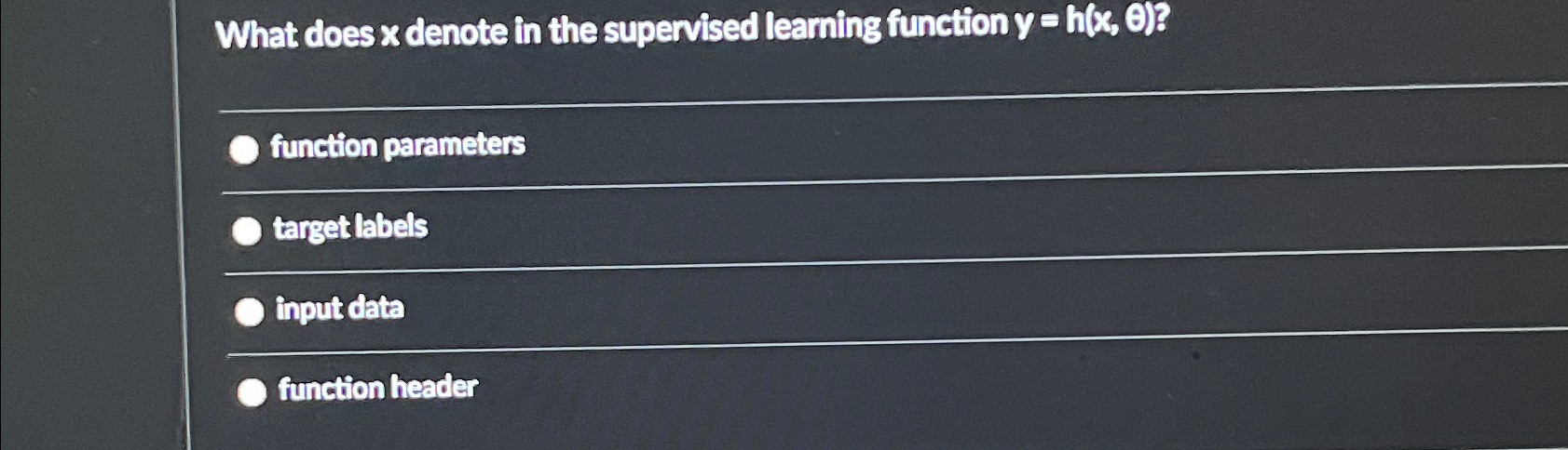 What does x denote in the supervised learning