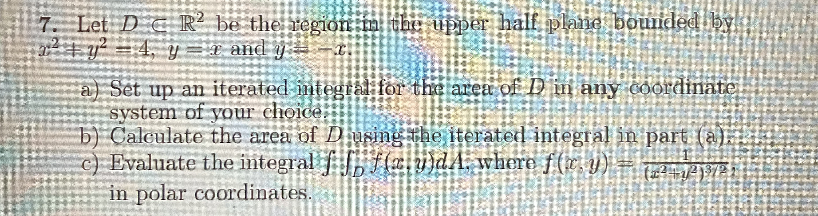 Let D s u b R 2 be the region in the upper half