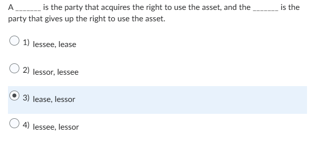 A is the party that acquires the right to use the