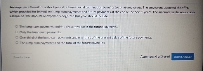 An emplover offered for a short period of time