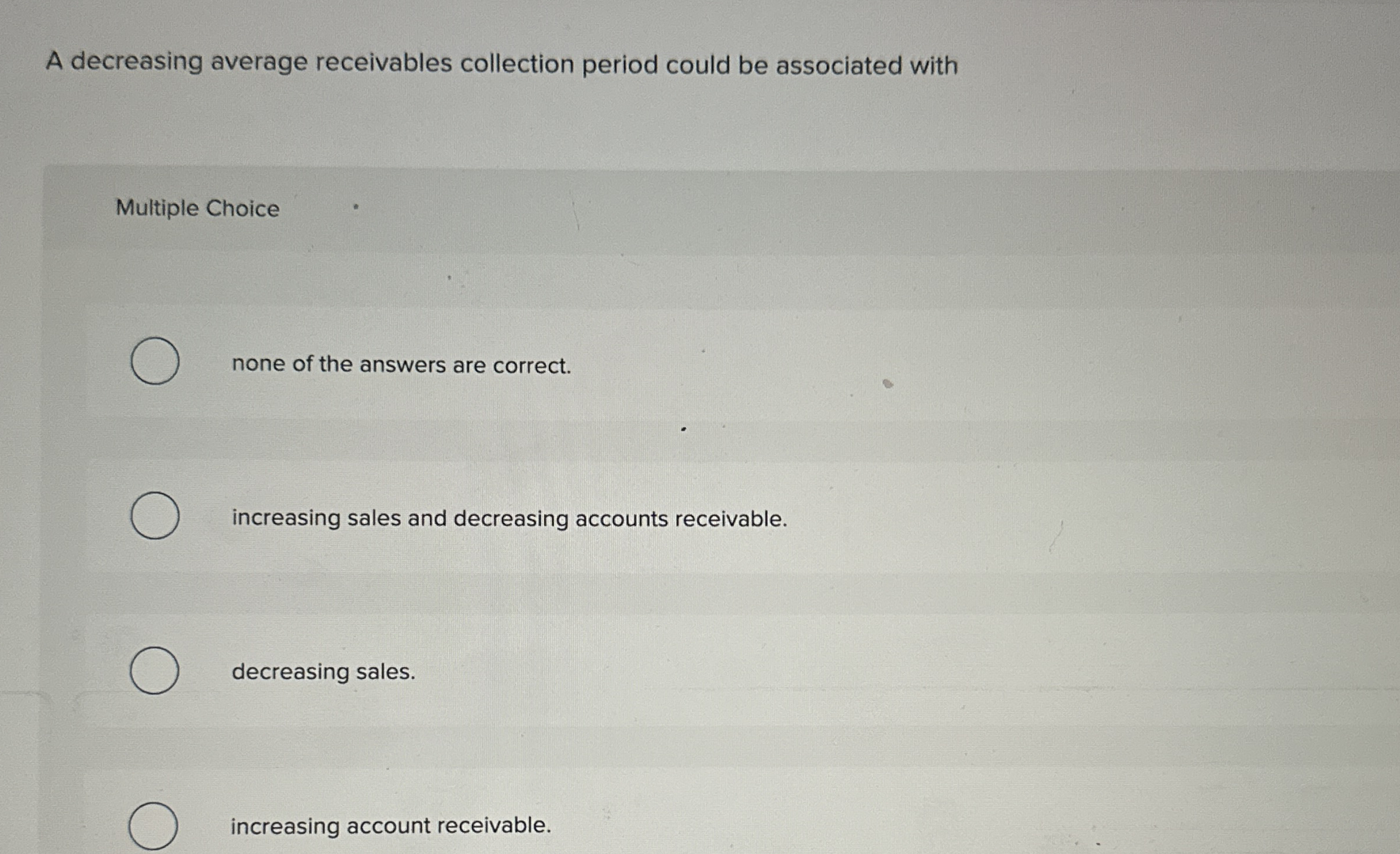 A decreasing average receivables collection