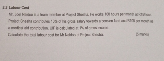 2 . 2 Labour Cost Mr . Joel Naidoo is a team