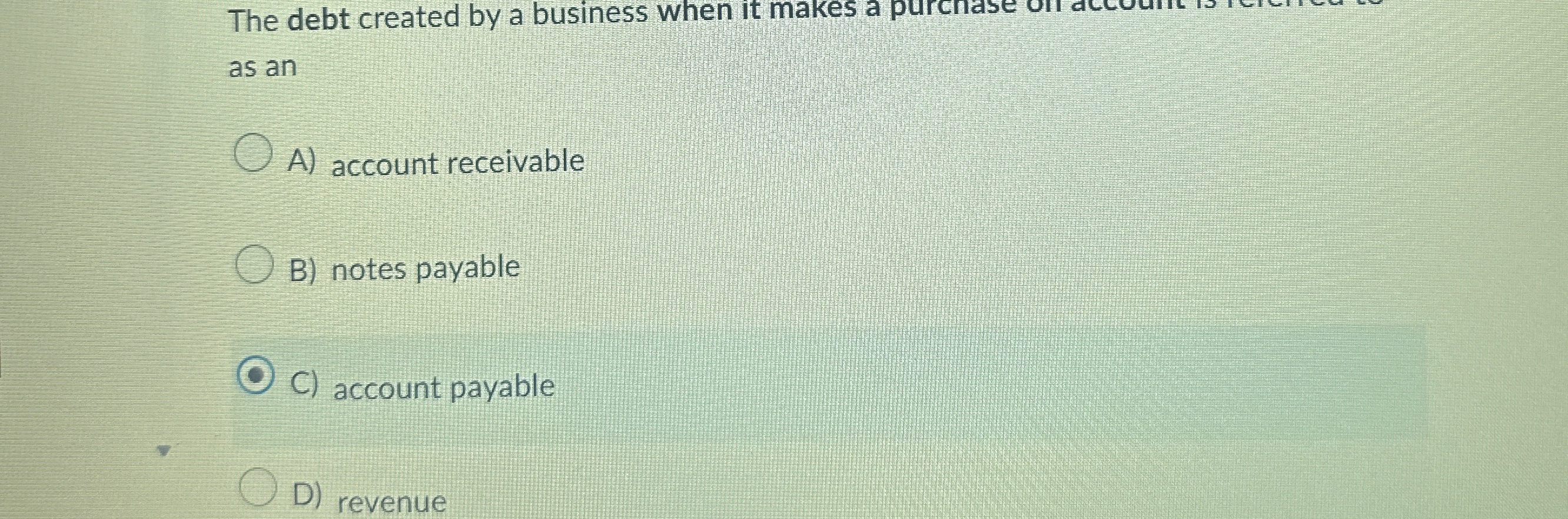 The debt created by a business when it makes a pu