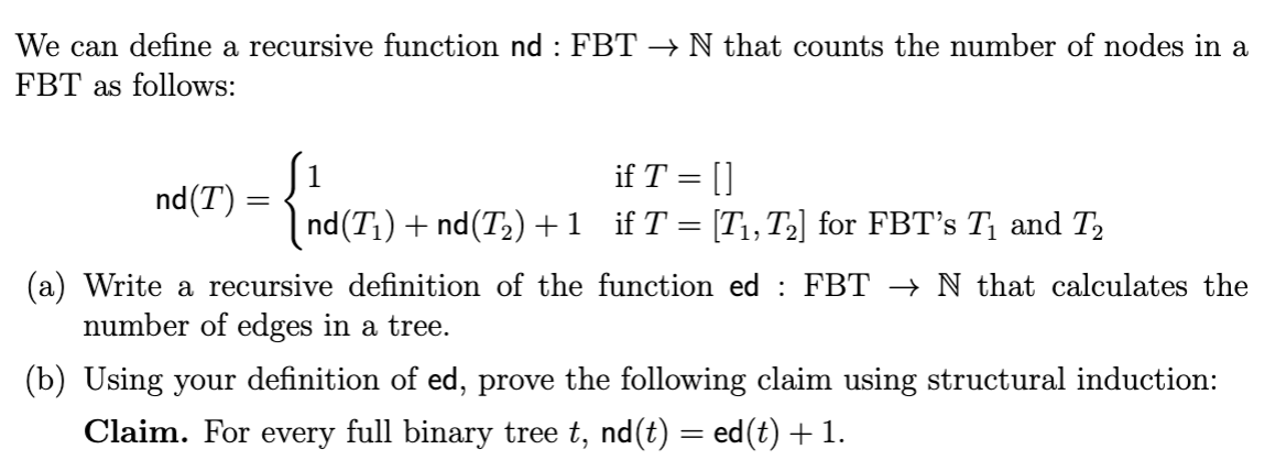 Definition. A full binary tree ( FBT ) is one of: