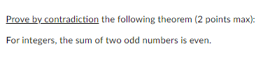 Prove by contradiction the following theorem ( 2