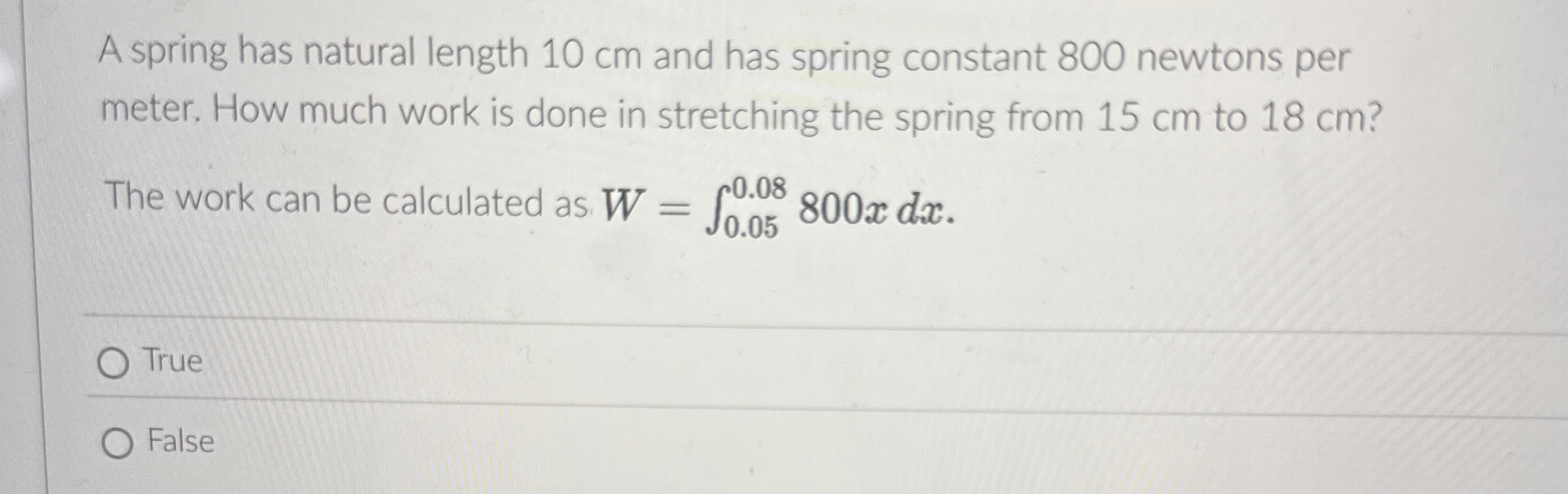 A spring has natural length 1 0 cm and has spring