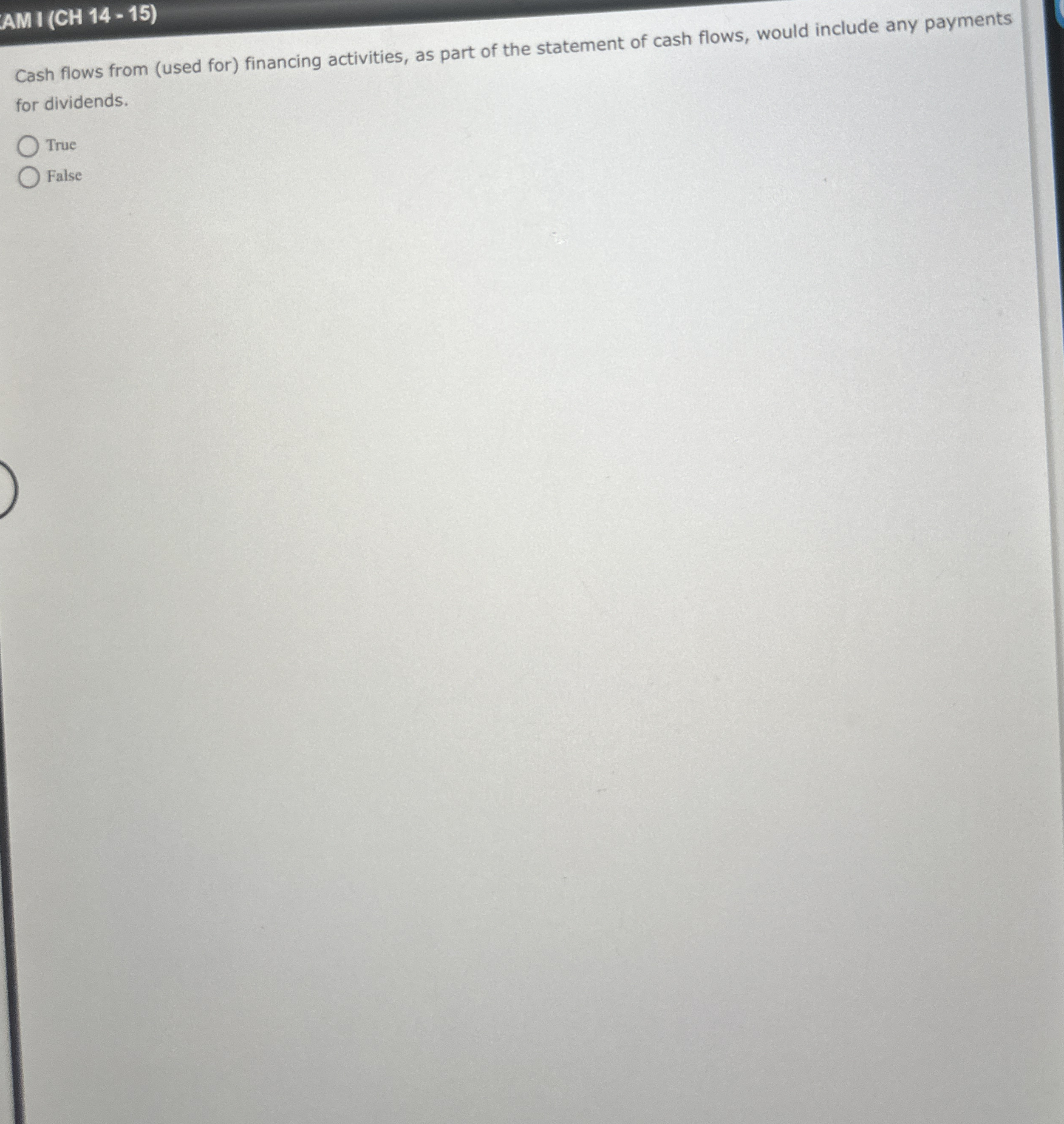 AM I ( CH 1 4 - 1 5 ) Cash flows from ( used for