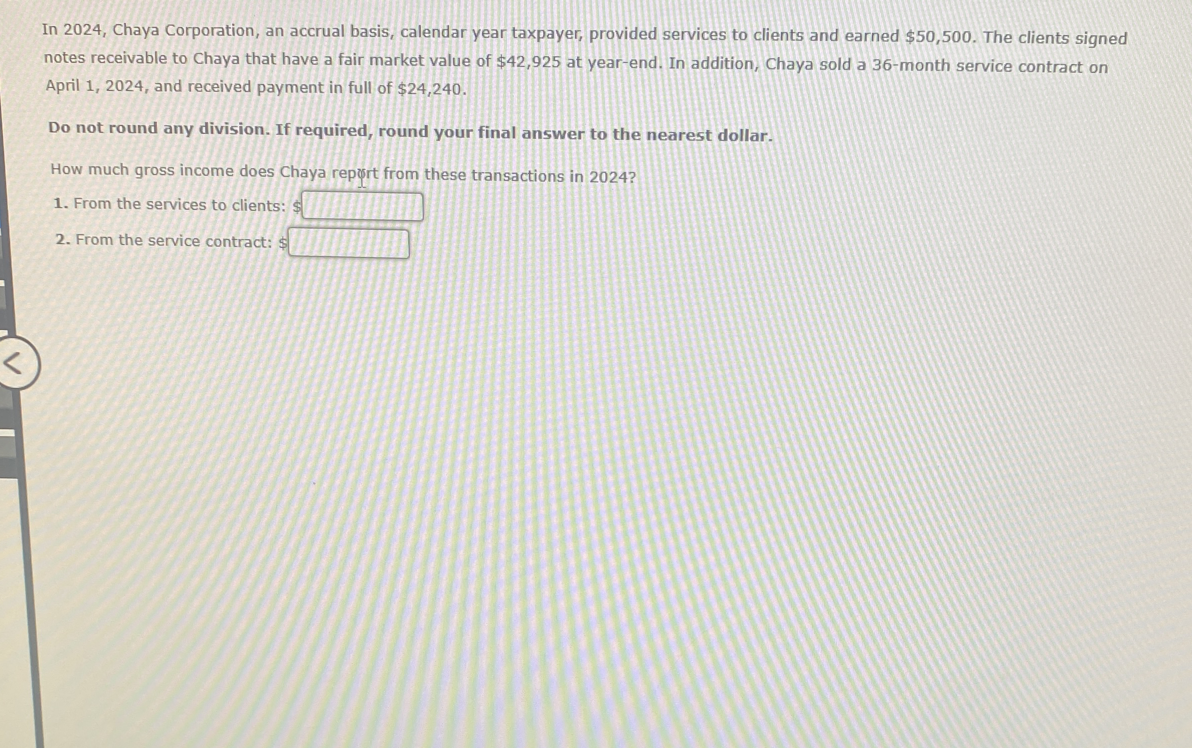 In 2 0 2 4 , Chaya Corporation, an accrual basis,