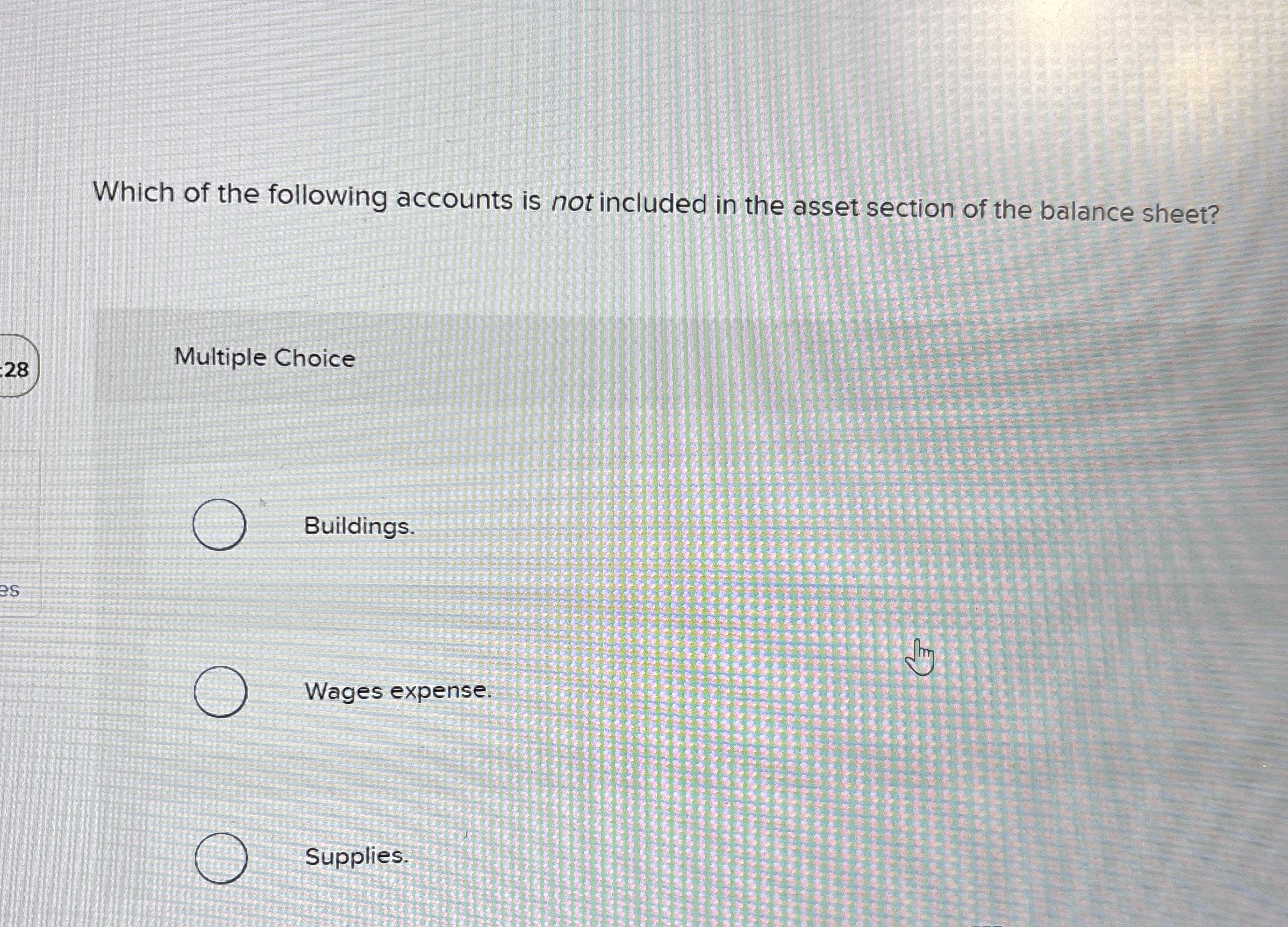 Which of the following accounts is not included