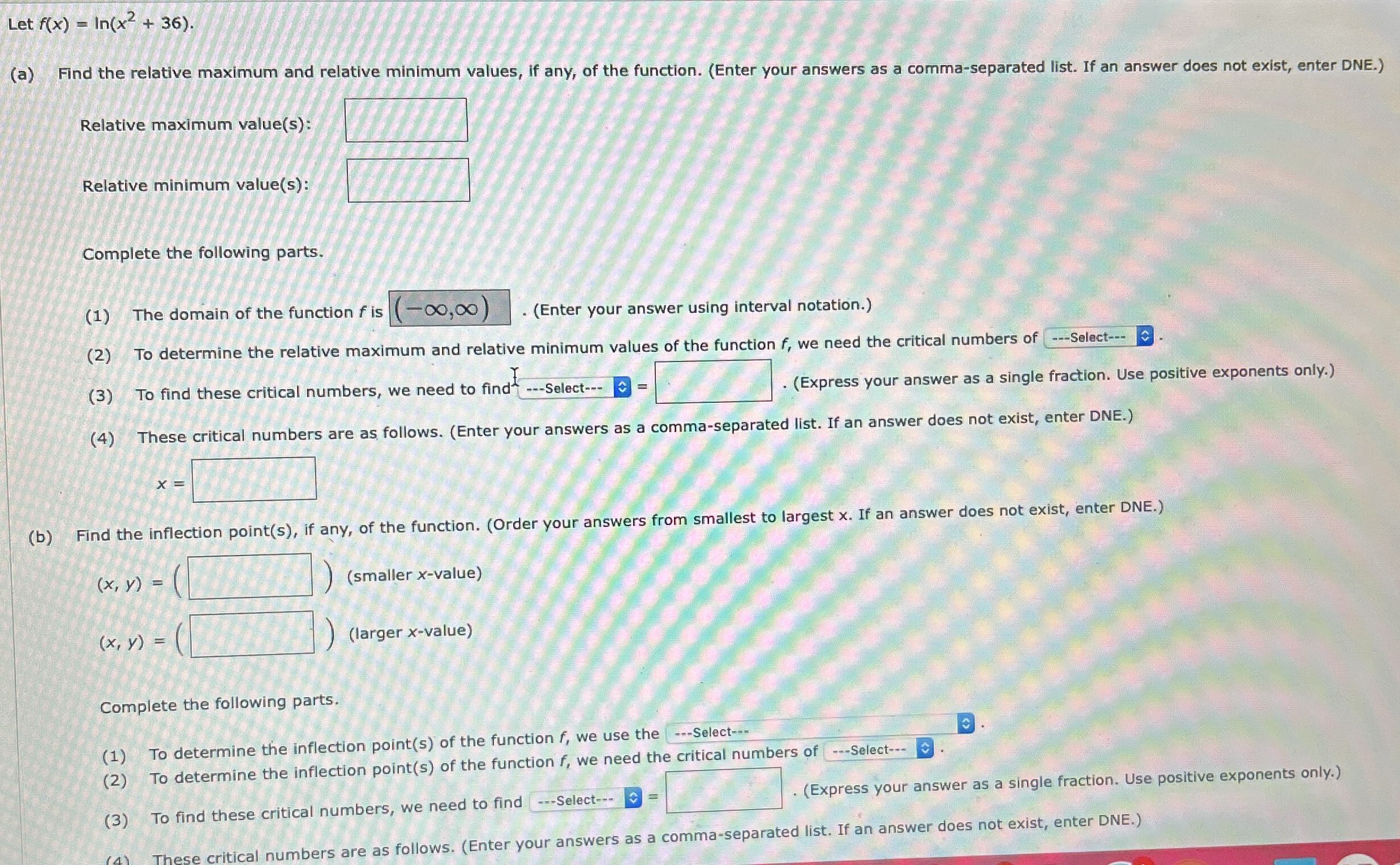 Let f ( x ) = l n ( x 2 + 3 6 ) ( a ) Find the