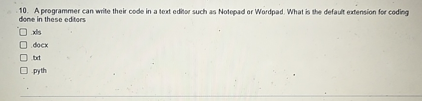 A programmer can write their code in a text
