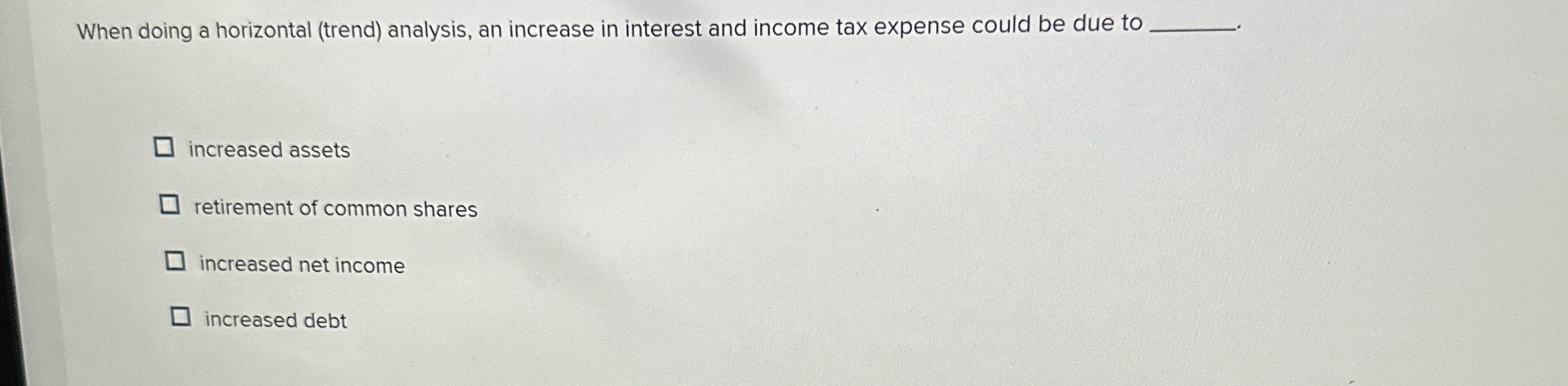 When doing a horizontal ( trend ) analysis, an