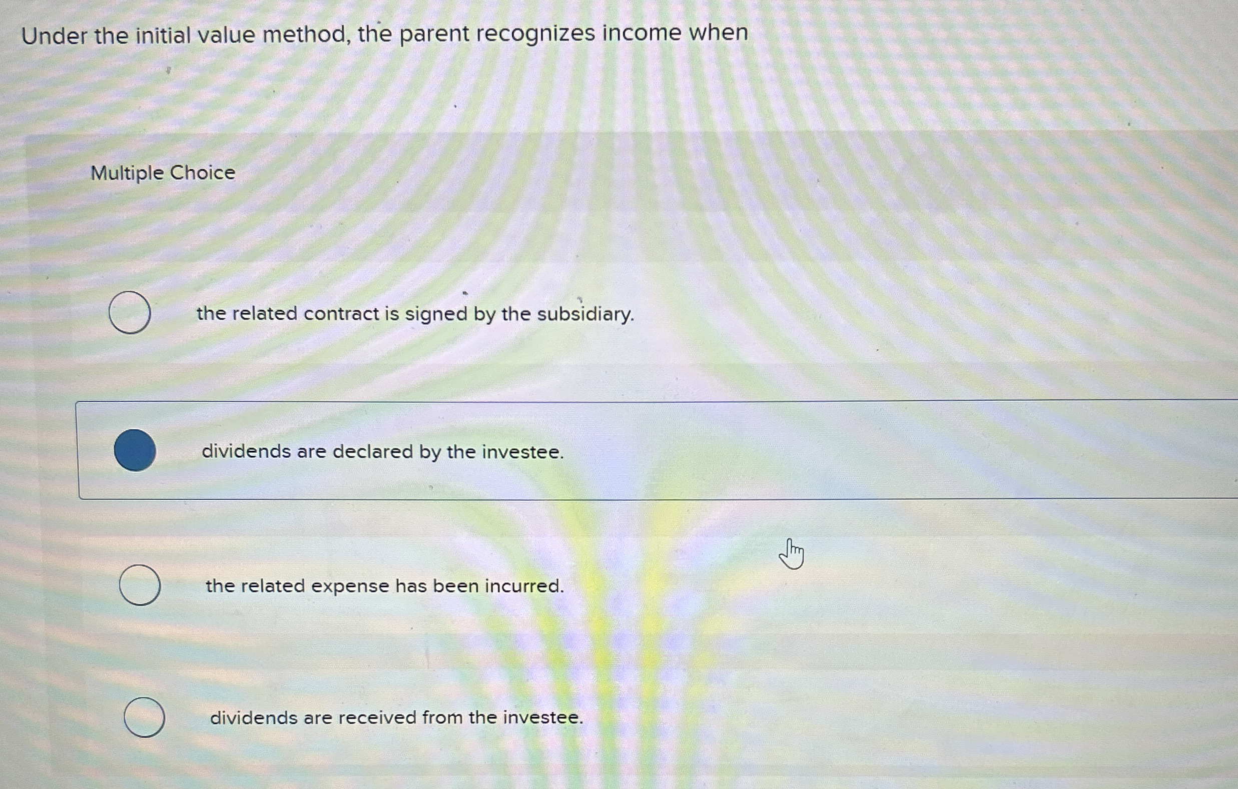 Under the initial value method, the parent