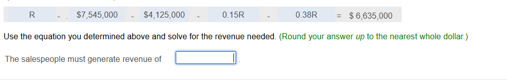 Use the equation you determined above and solve