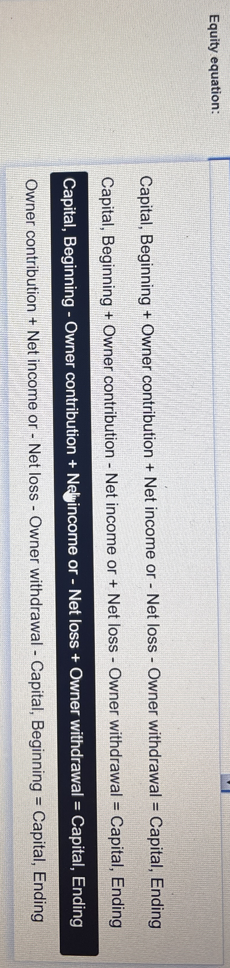 Equity equation: Capital, Beginning + Owner