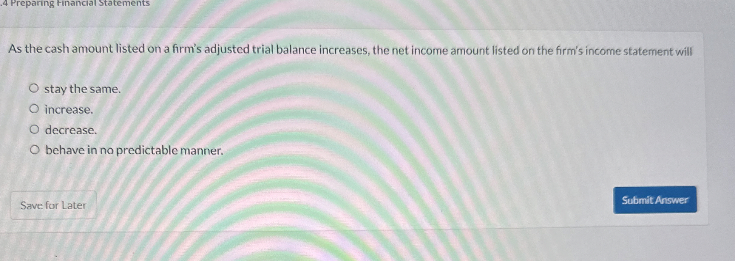 . 4 Preparing financial Statements As the cash