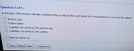 Question 5 of 5 . A Section 7 5 4 Election allows