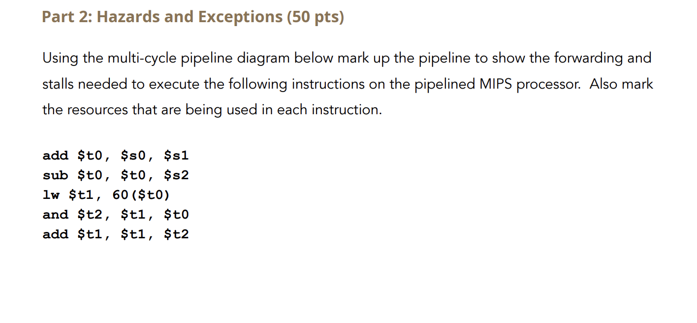 Part 2 : Hazards and Exceptions ( 5 0 pts ) Using