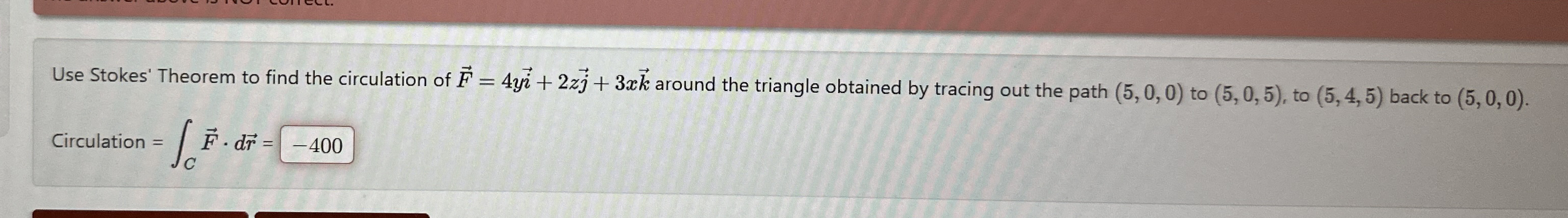 Use Stokes' Theorem to find the circulation of
