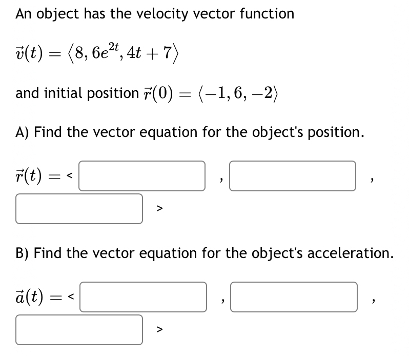 An object has the velocity vector function vec (