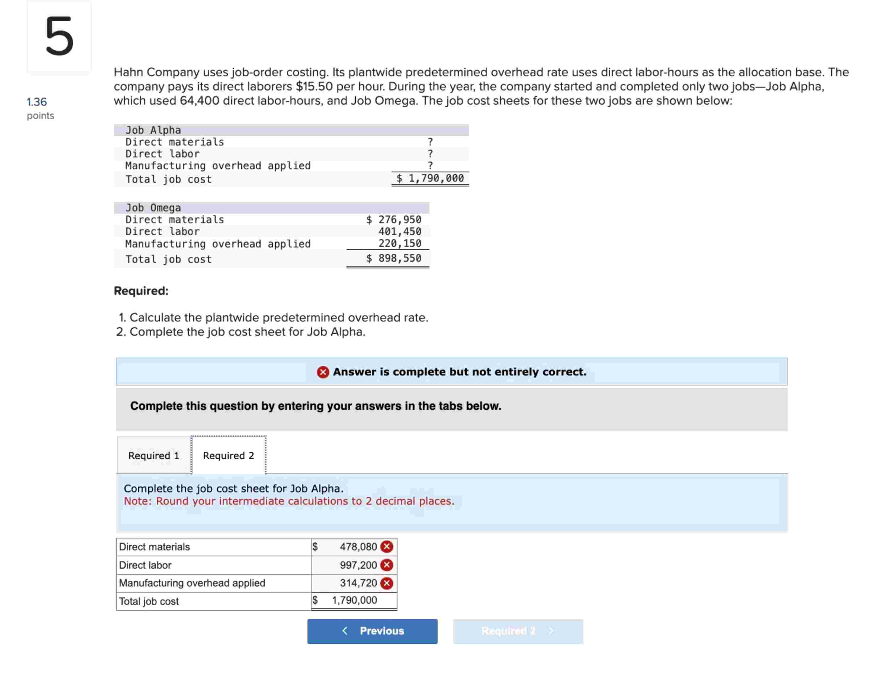 These answers are wrong. I need help getting the