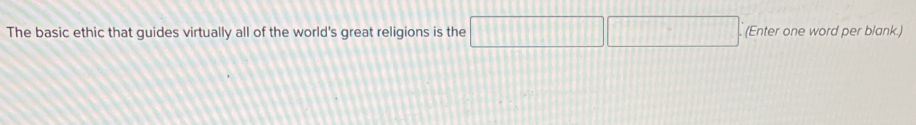 The basic ethic that guides virtually all of the