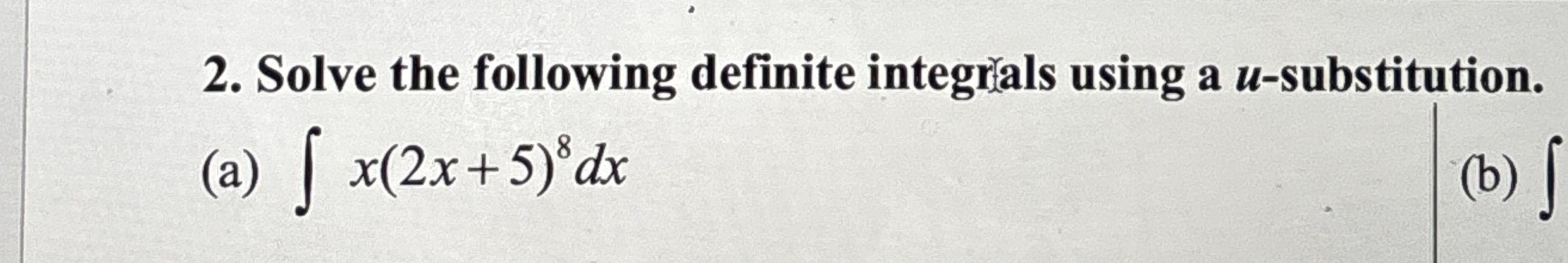 Solve the following definite integrals using a u