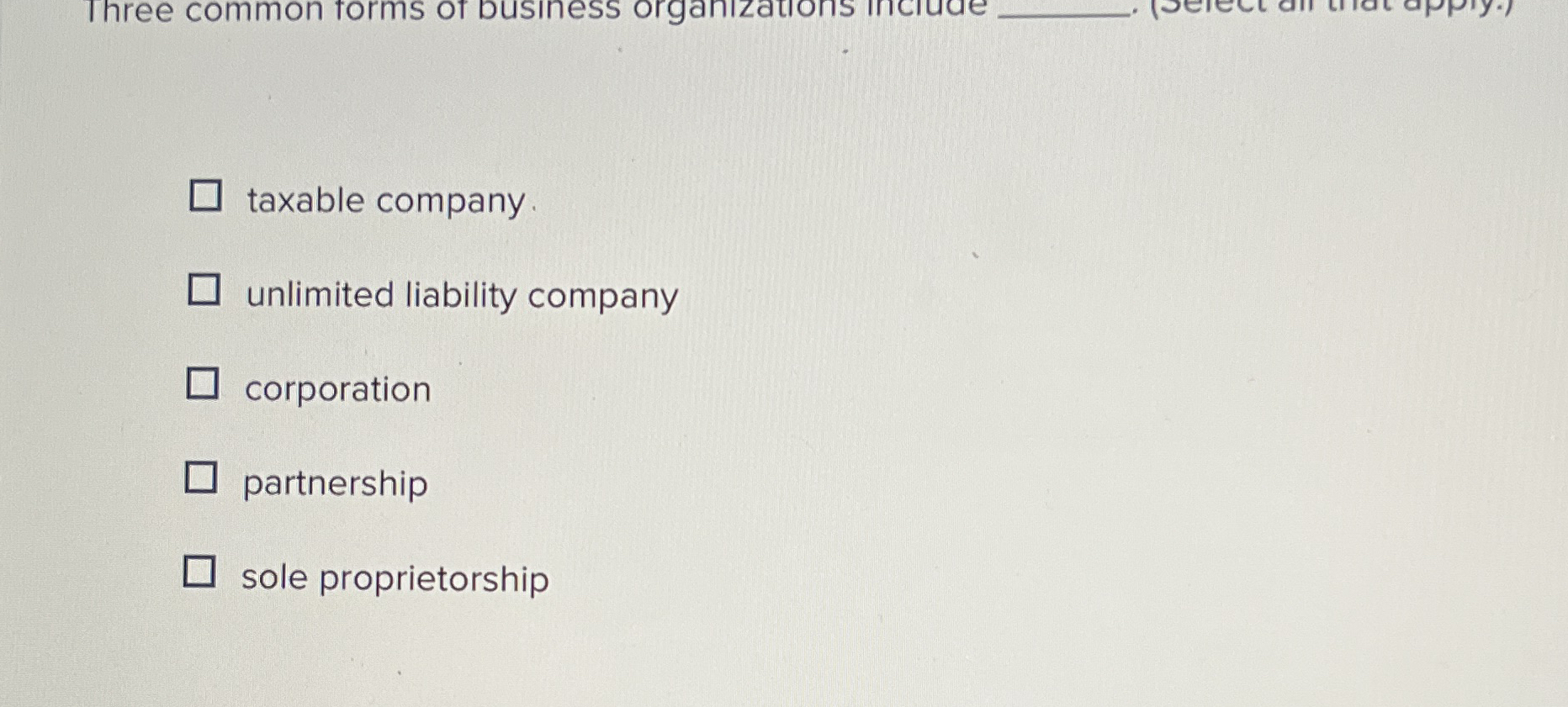 Three common forms of business organzations