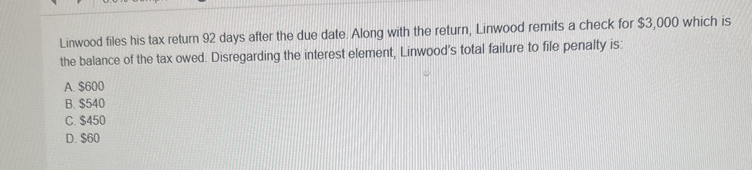 Linwood files his tax return 9 2 days after the