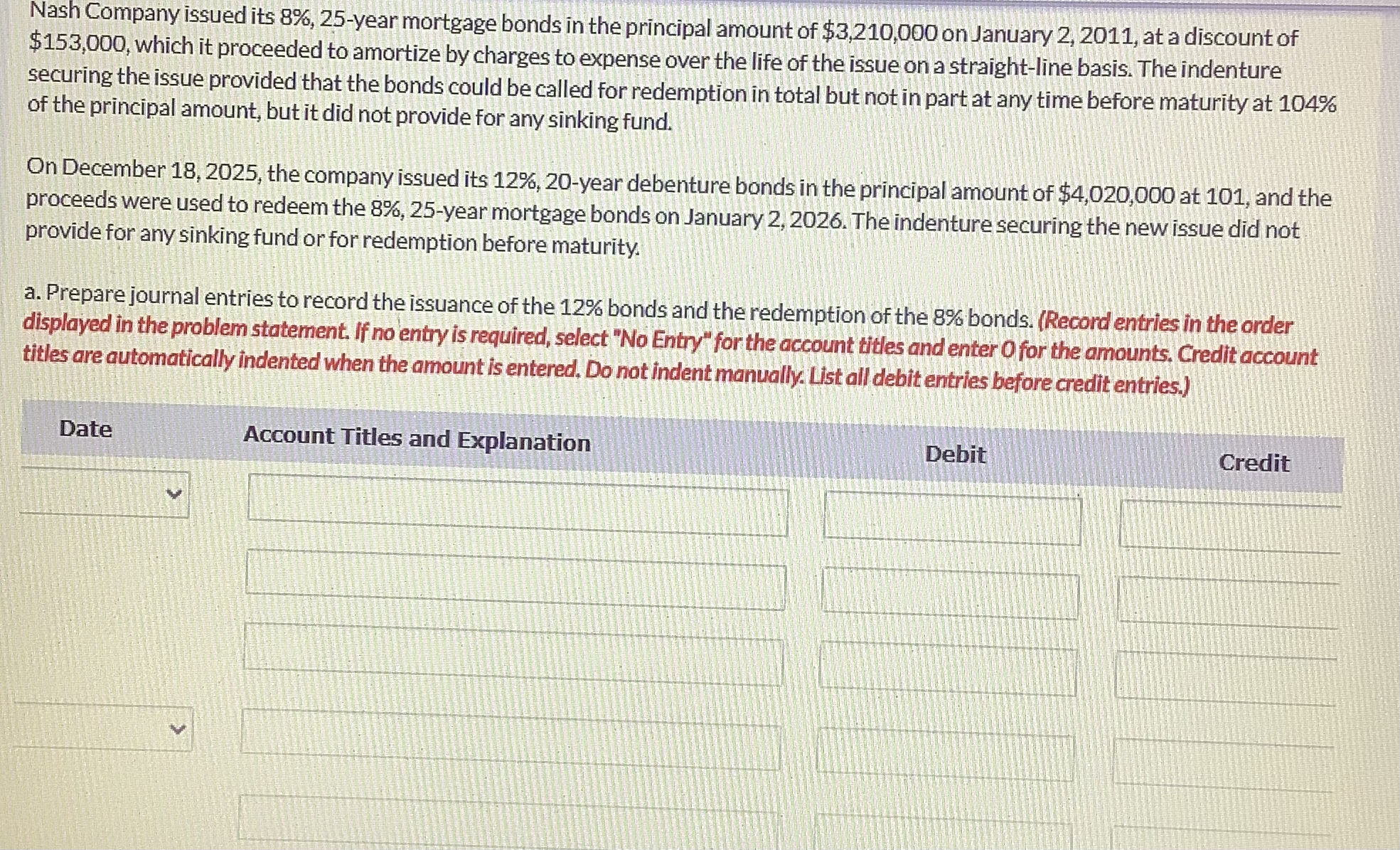 Nash Company issued its 8 % , 2 5 - year mortgage
