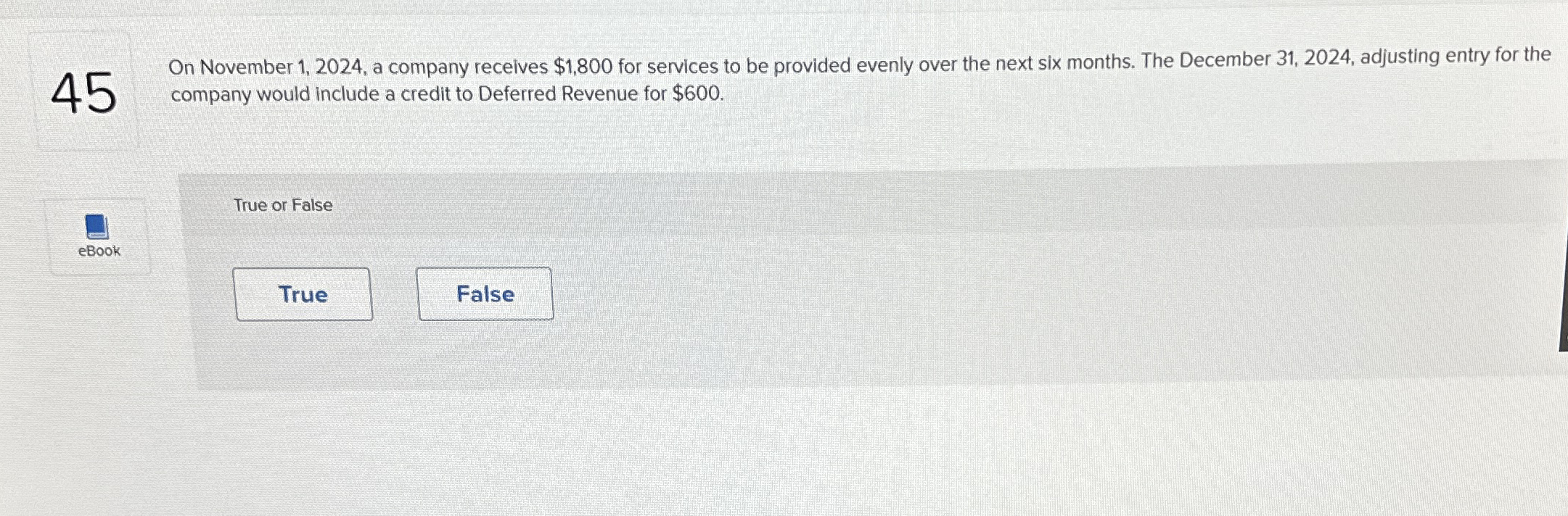 4 5 On November 1 , 2 0 2 4 , a company receives