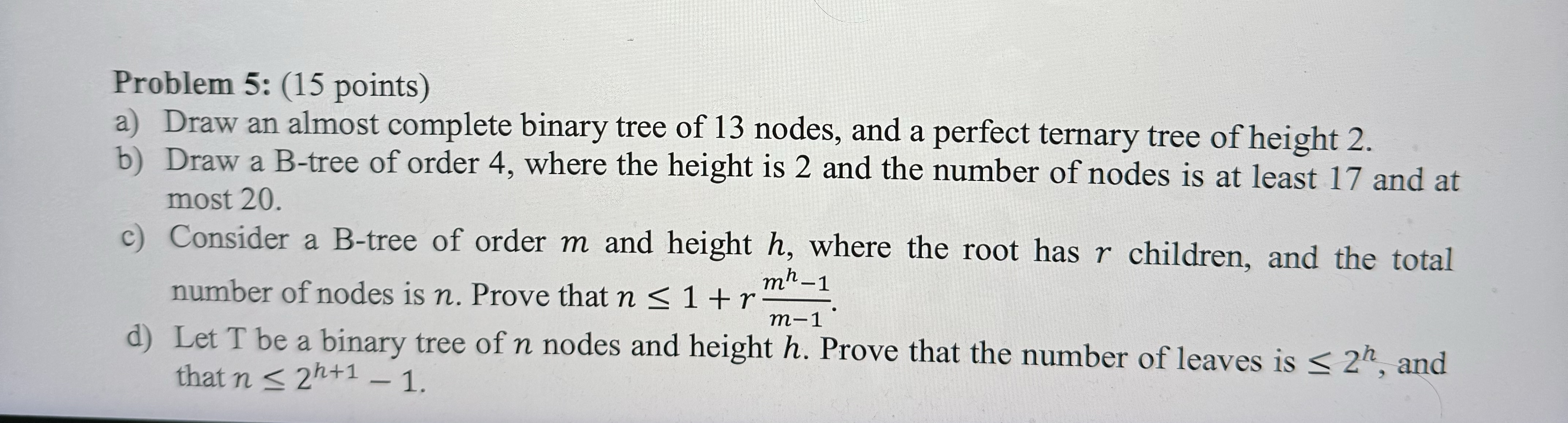Problem 5 : ( 1 5 points ) a ) Draw an almost