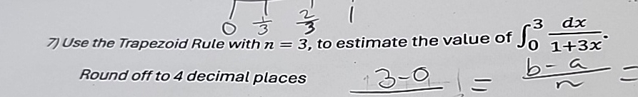 Use the Trapezoid Rule with n = 3 , to estimate