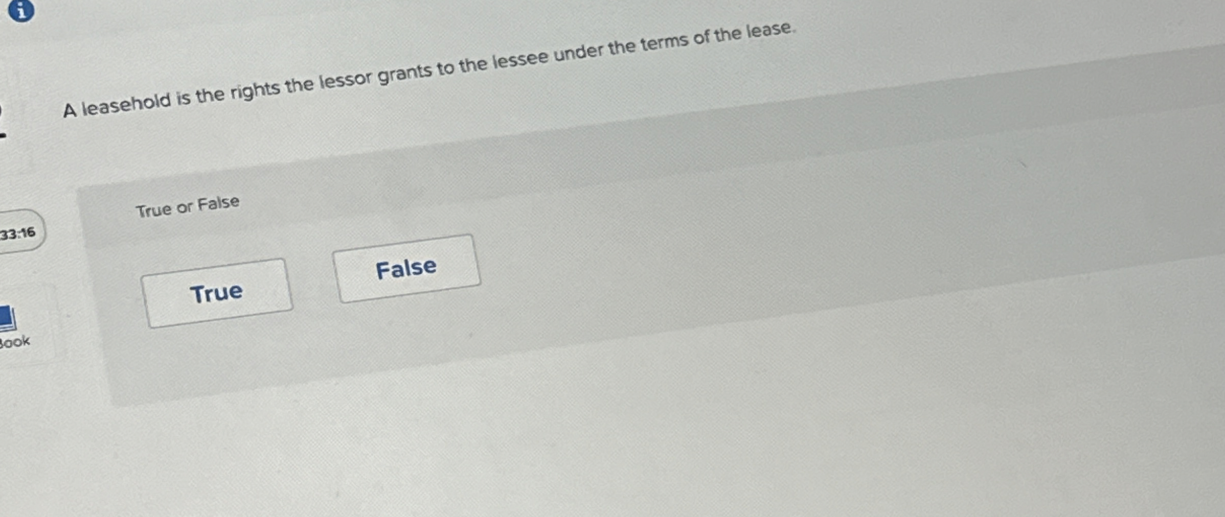 i A leasehold is the rights the lessor grants to