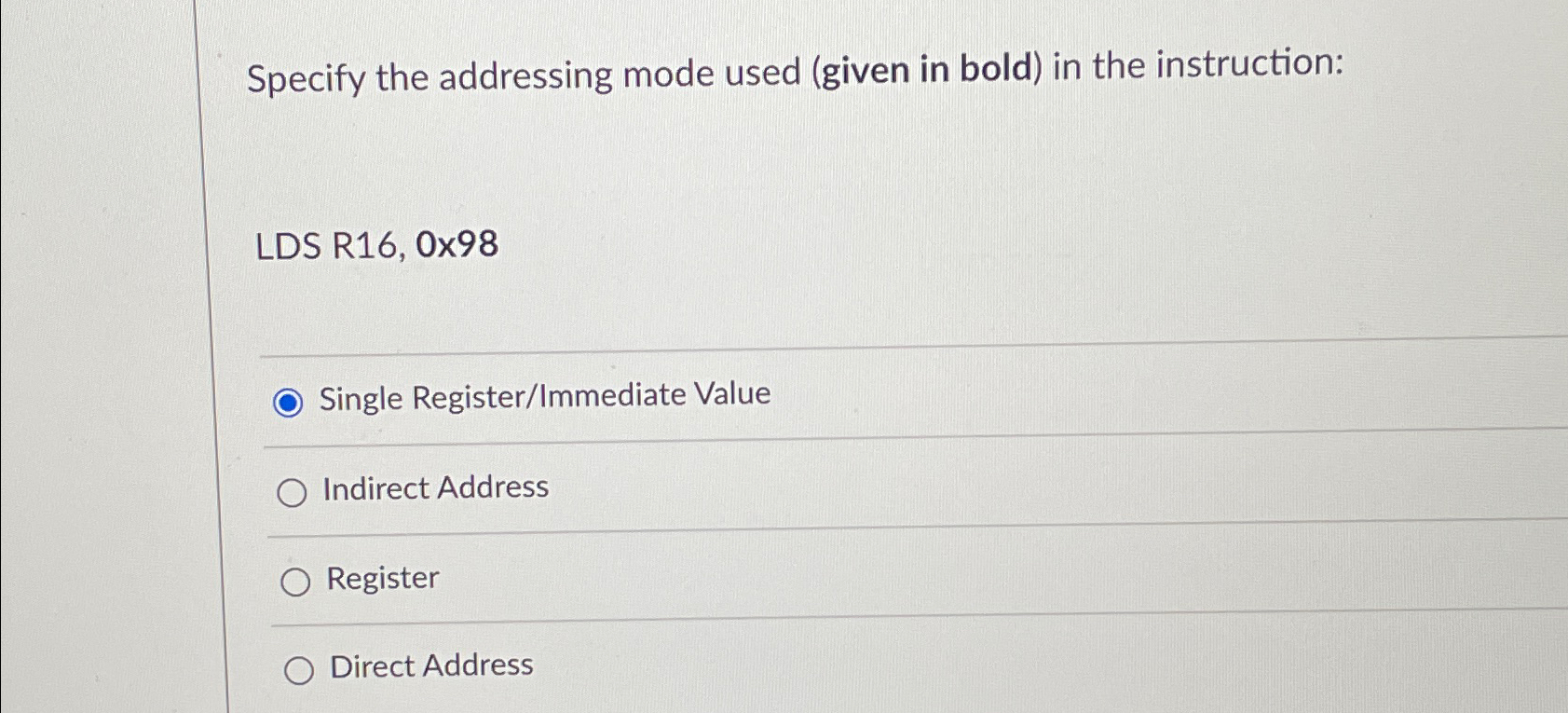 Specify the addressing mode used ( given in bold