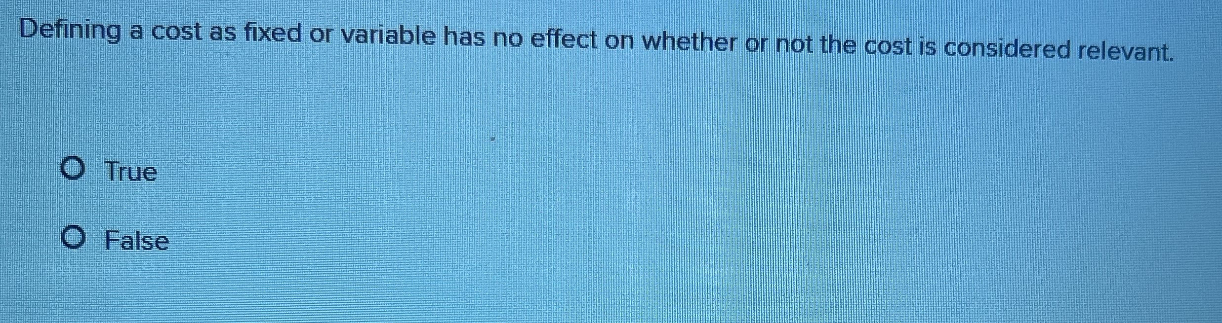 Defining a cost as fixed or variable has no