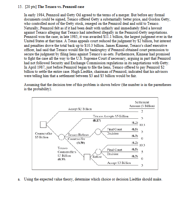 1 5 . [ 2 0 pts ] The Texaco vs . Pennzoil case